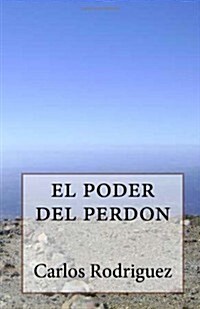 El Poder del Perdon (Paperback)