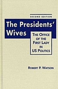 The Presidents Wives (Hardcover, 2nd)