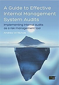 Guide to Effective Internal Management System Audits (A) (Paperback)