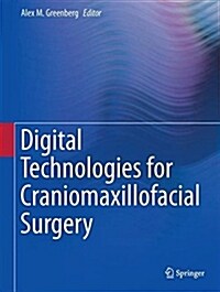 Digital Technologies in Craniomaxillofacial Surgery (Hardcover, 2018)