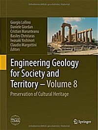 Engineering Geology for Society and Territory - Volume 8: Preservation of Cultural Heritage (Hardcover, 2015)