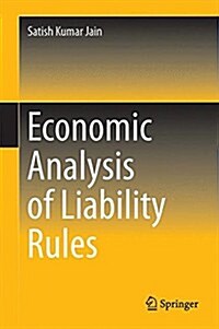 Economic Analysis of Liability Rules (Hardcover, 2015)