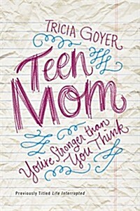 Teen Mom: Youre Stronger Than You Think (Paperback)