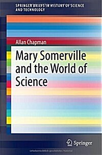 Mary Somerville and the World of Science (Paperback)