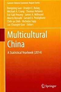 Multicultural China: A Statistical Yearbook (2014) (Hardcover, 2015)