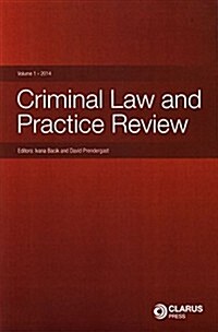 Criminal Law and Practice Review: Volume 1, 2014 (Paperback)