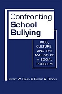 Confronting School Bullying (Hardcover)