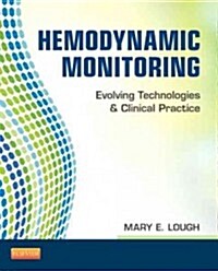 Hemodynamic Monitoring: Evolving Technologies and Clinical Practice (Paperback, UK)