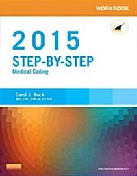 Workbook for Step-By-Step Medical Coding, 2015 Edition (Paperback)