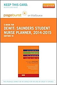 Saunders Student Nurse Planner, 2014-2015 - Pageburst on VitalSource Passcode (Pass Code, 10th)