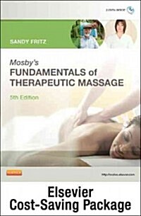 Mosbys Fundamentals of Therapeutic Massage - Text and Elsevier Adaptive Learning Package (Paperback, 5)