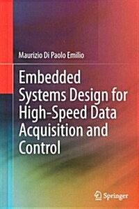 Embedded Systems Design for High-Speed Data Acquisition and Control (Hardcover)