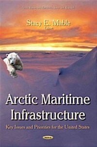 Arctic Maritime Infrastructure (Hardcover)