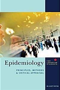 Epidemiology for Canadian Students: Principles, Methods and Critical Appraisal (Paperback)