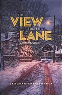 The View from the Lane: Stories (Paperback)