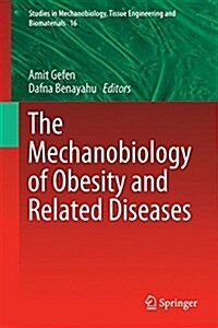 The Mechanobiology of Obesity and Related Diseases (Hardcover)