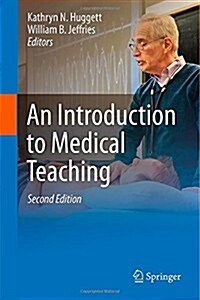 An Introduction to Medical Teaching (Hardcover, 2, 2014)