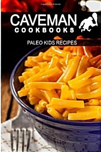 Paleo Kids Recipes (Paperback)