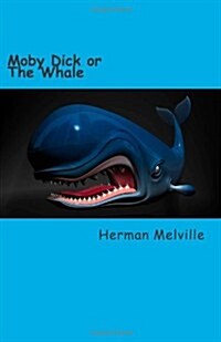 Moby Dick or the Whale (Paperback)