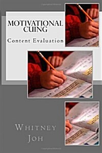 Motivational Cuing: Content Evaluation (Paperback)