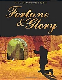 Fortune & Glory (Paperback)