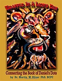 Trapped in a Lions Den: Connecting the Book of Daniels Dots (Russian Version) (Paperback)