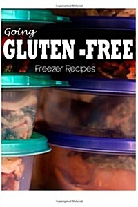 Gluten-free Freezer Recipes (Paperback)