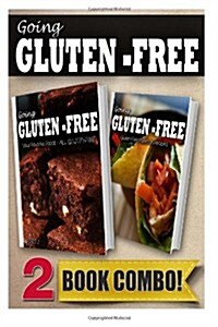 Your Favorite Foods - All Gluten-Free Part 2 and Gluten-Free Mexican Recipes: 2 Book Combo (Paperback)