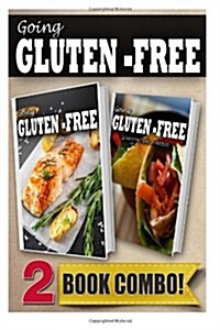 Gluten-Free Grilling Recipes and Gluten-Free Mexican Recipes: 2 Book Combo (Paperback)