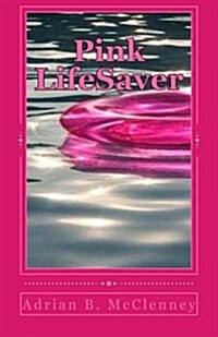 Pink Lifesaver (Paperback)