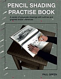 Pencil Shading Practise Book (Paperback)