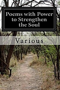 Poems With Power to Strengthen the Soul (Paperback)