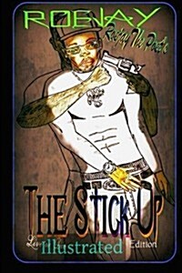 Roejay the poets The Stick Up: Illustrated: Roejay the poets The Stick Up: Illustrated (Paperback)