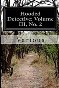 Hooded Detective: Volume III, No. 2 (Paperback)