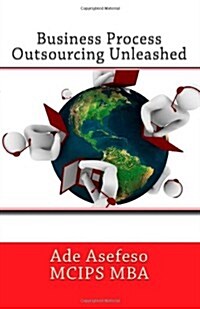 Business Process Outsourcing Unleashed (Paperback, 2nd)
