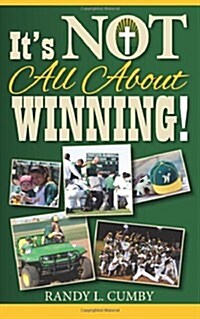 Its Not All About Winning! (Paperback)