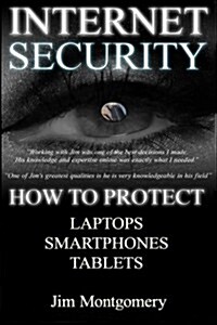 Internet Security: Security & Privacy on Laptops, Smartphones & Tablets (Paperback)