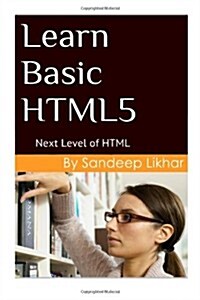 Learn Basic Html5 (Paperback)
