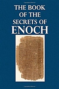 The Book of the Secrets of Enoch (Paperback)