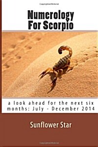 Numerology for Scorpio: The Forecasts (Paperback)