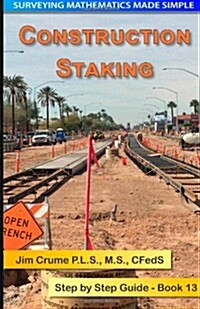 Construction Staking: Step by Step Guide (Paperback)