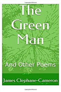The Green Man: And Other Poems (Paperback)
