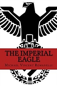 The Imperial Eagle (Paperback)