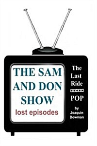 The Sam and Don Show: Lost Episodes (Paperback)