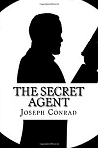 The Secret Agent: A Simple Tale (Paperback)