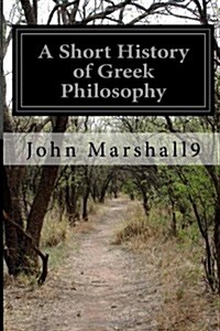 A Short History of Greek Philosophy (Paperback)