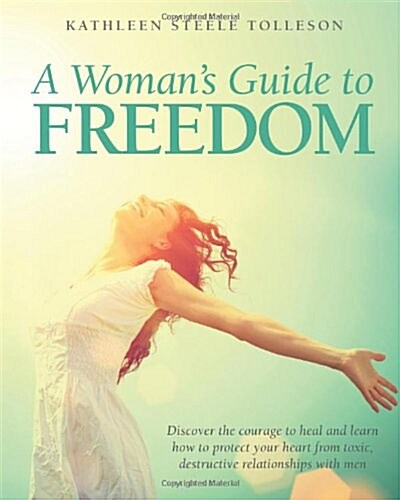 A Womans Guide to Freedom (Paperback)