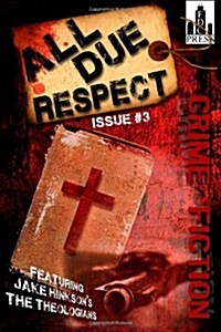 All Due Respect Issue #3 (Paperback)