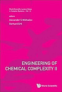 Engineering of Chemical Complexity II (Hardcover)