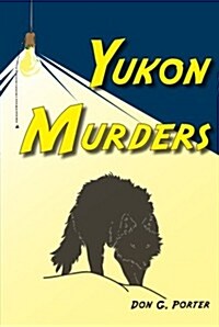 Yukon Murders (Paperback)